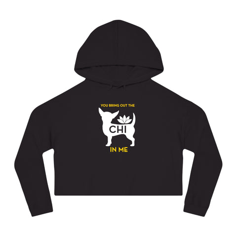 You Bring Out the Chi In Me - Cropped Sweatshirt